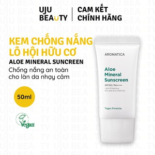 [MẪU MỚI] Kem chống nắng từ lô hội hữu cơ - Aromatica SPF 50 PA ++++ 50g -  Chỉ số chống nắng cực cao, an toàn cho da