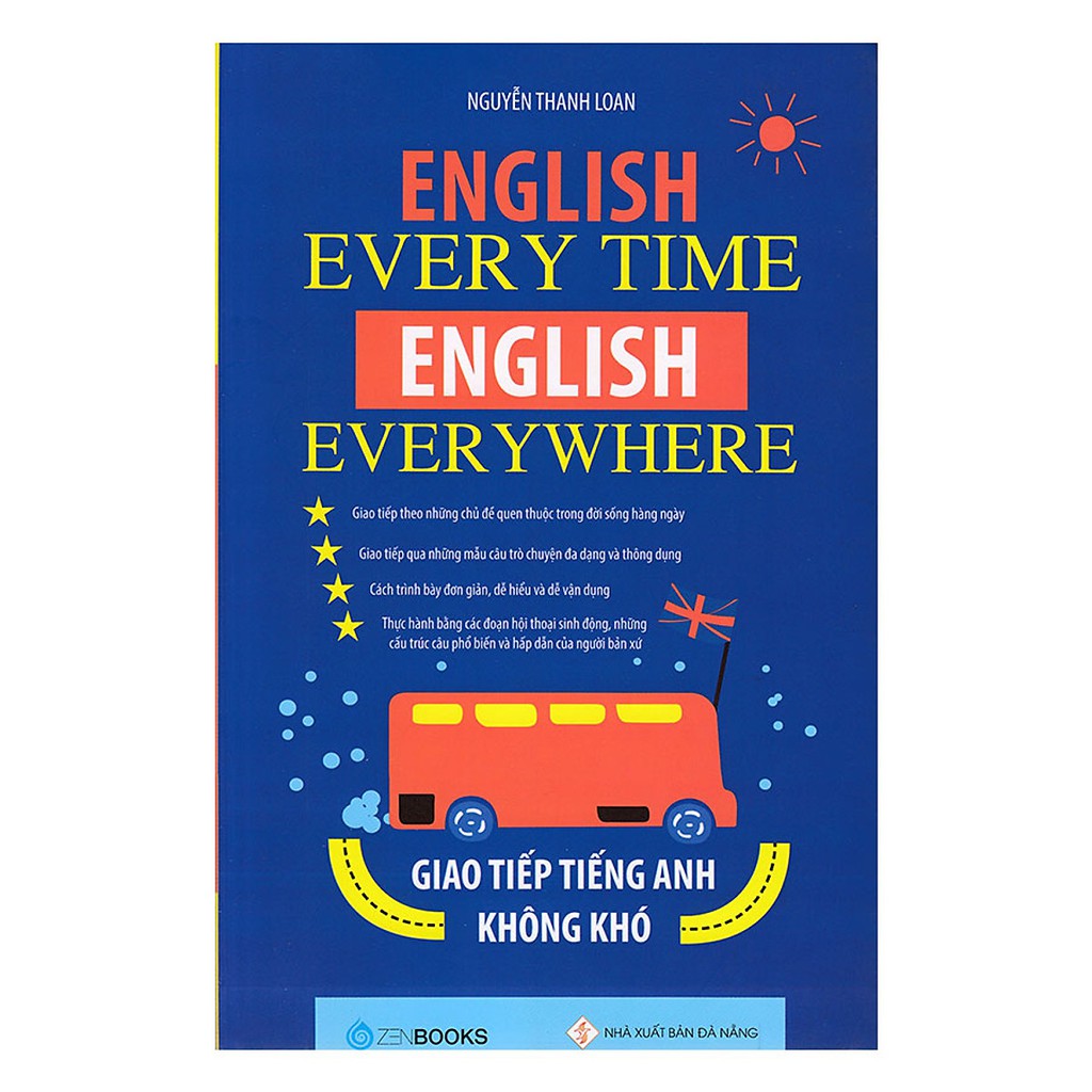 Sách Zenbooks - English Every Time, English Everywhere - Giao Tiếp Tiếng Anh Không Khó