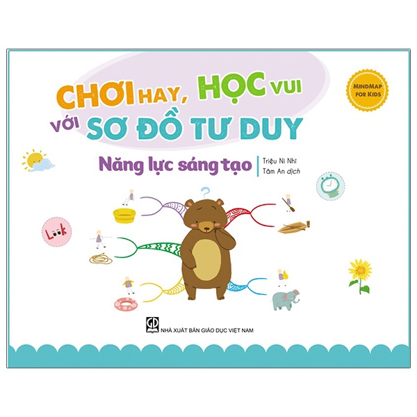 Sách Mindmap For Kids - Chơi Hay, Học Vui Với Sơ Đồ Tư Duy - Năng Lực Sáng Tạo