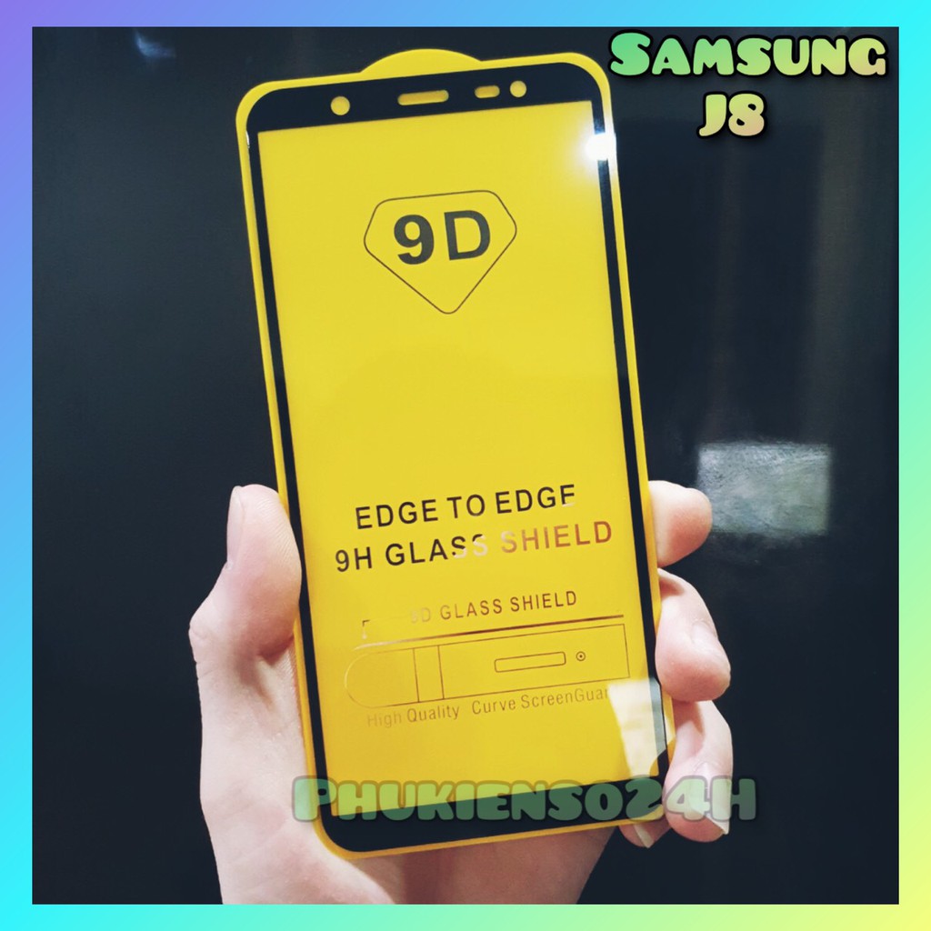 SAMSUNG GALAXY J8 2018 - CƯỜNG LỰC 9D FULL KEO MÀN HÌNH THẾ HỆ MỚI TẶNG KEO CHỐNG HỞ MÉP