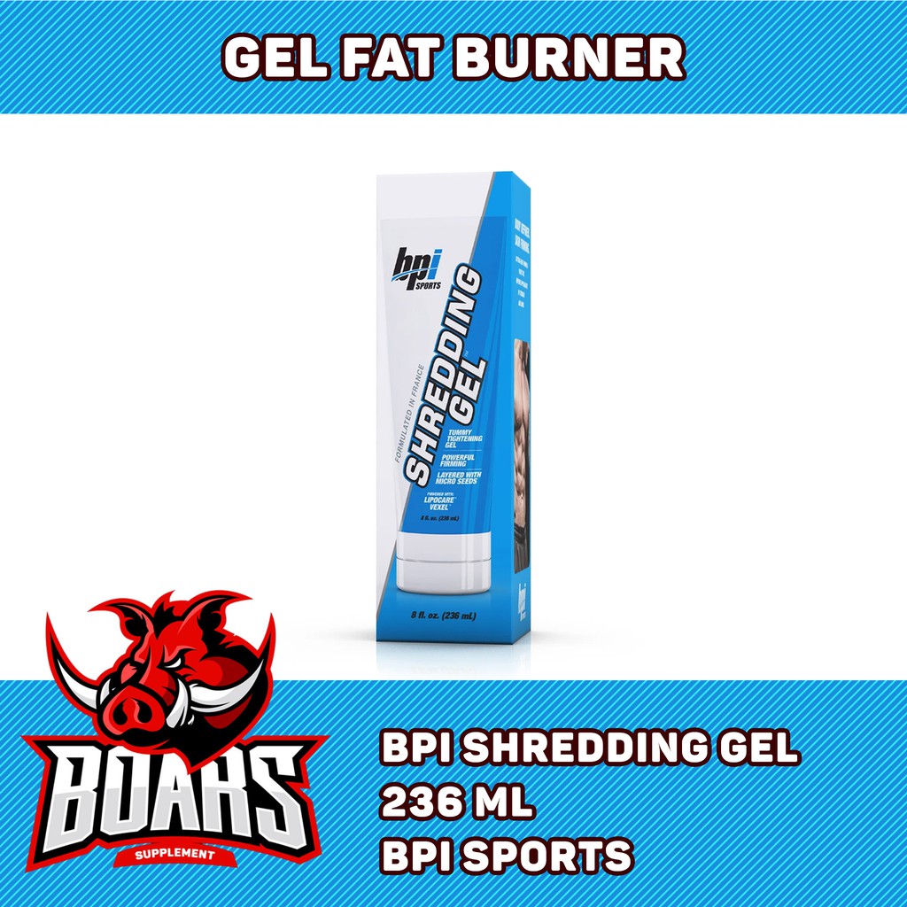 BPI SPORTS SHREDDING GEL - KEM ĐÁNH TAN MỠ BỤNG VÀ SĂN CHẮC CƠ THỂ (236 ml)