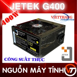 Nguồn máy tính công sức thực 400w jetek g400