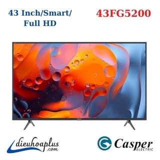 [Miễn Phí Vận Chuyển] Smart Tivi Casper 43 Inch 43FG5200 Full HD Androil Tivi