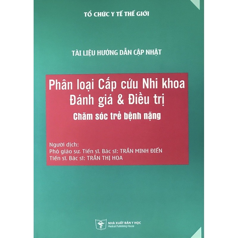 Sách - Phân loại cấp cứu nhi Khoa, đánh giá và điều trị chăm sóc trẻ bệnh nặng