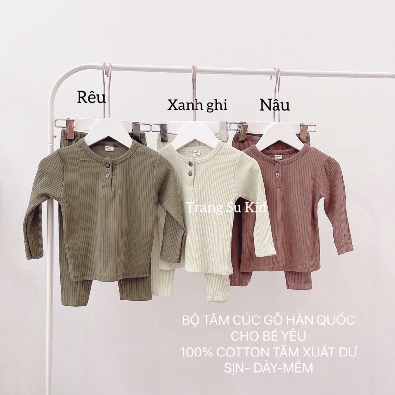 BỘ TĂM THU ĐÔNG DÀI TAY CÚC GỖ CHO BÉ TRAI, BÉ GÁI.