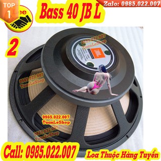 LOA BASS 40 JB L TỪ 220 CÔN 100 - GIÁ 02 CHIẾC