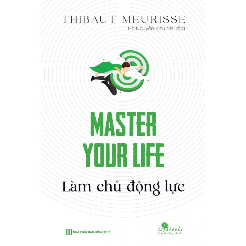 Sách - Master your life - Làm Chủ Động Lực