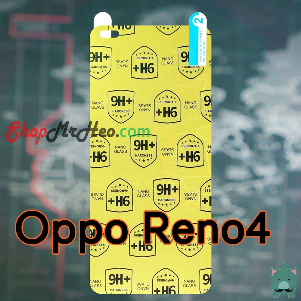 Dán Cường Lực Nano Dẻo Oppo Reno8 Z - Reno8 5G/4G - Reno7 5G/4G/7 Z - Reno6 - Reno6 Z - Reno5 5G - Reno4