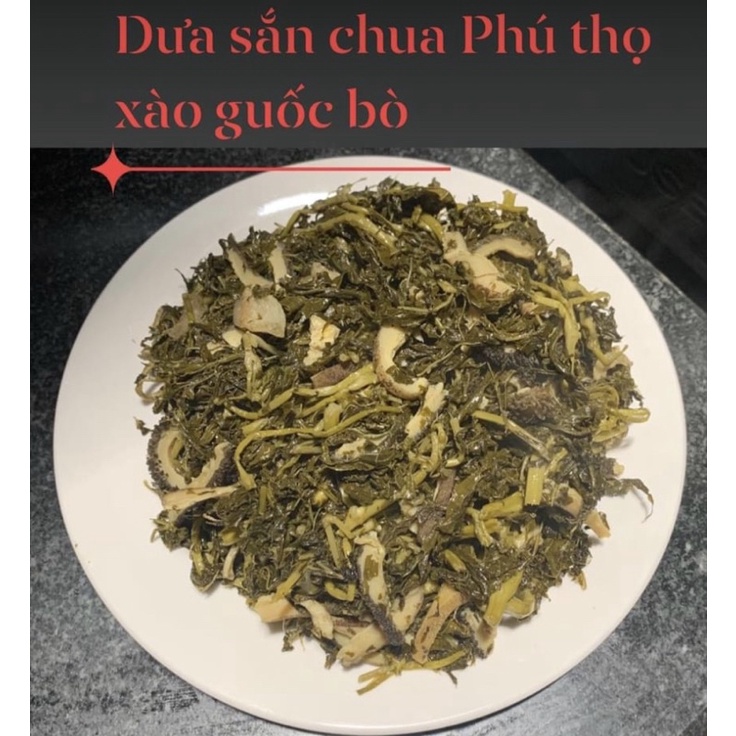 Rau sắn muối chua Phú thọ : 1 kg . đóng túi hút chân không