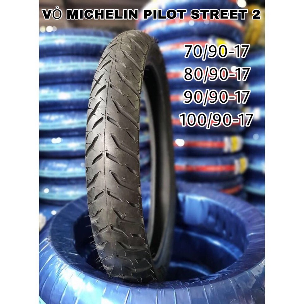 VỎ MICHELIN PILOT STREET 2 SIZE 60/90-17 VÀ 70/90-17