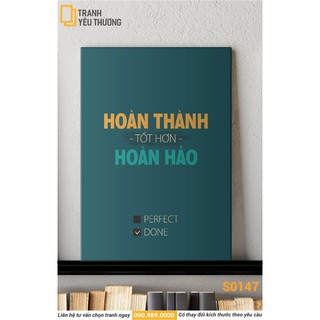 Tranh văn phòng tạo động lực - hoàn thành tốt hơn hoàn hảo
