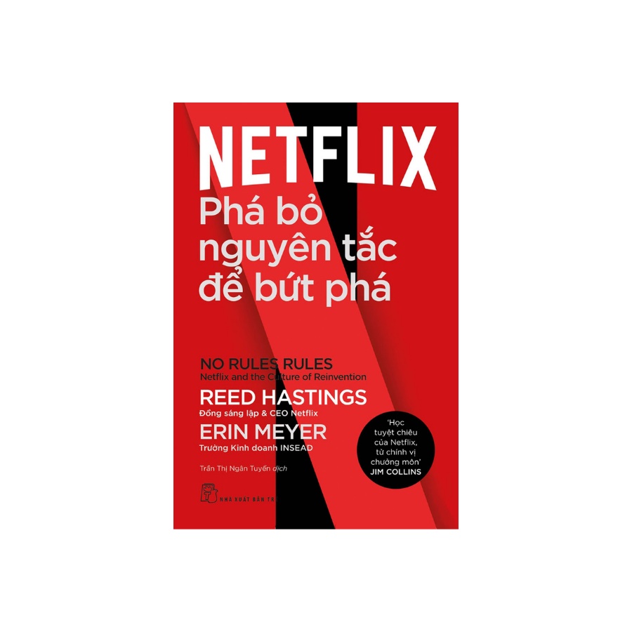Sách Netflix Phá Bỏ Nguyên Tắc Để Bứt Phá