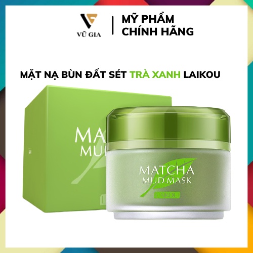 Mặt Nạ Đất Sét, Mặt Nạ Bùn Đất Sét Trà Xanh LAIKOU Chăm Sóc Da Giảm Mụn Se Khít Lỗ Chân Lông Giúp Da Sáng Đẹp 85g
