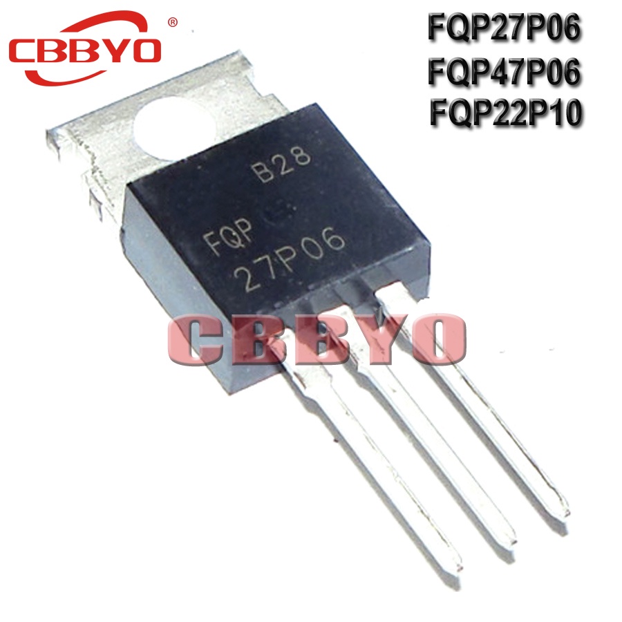 10 Chiếc FQP27P06 TO220 27P06 TO-220 60V 27A FQP47P06 47P06 FQP22P10 22P10 Thương Hiệu Mới