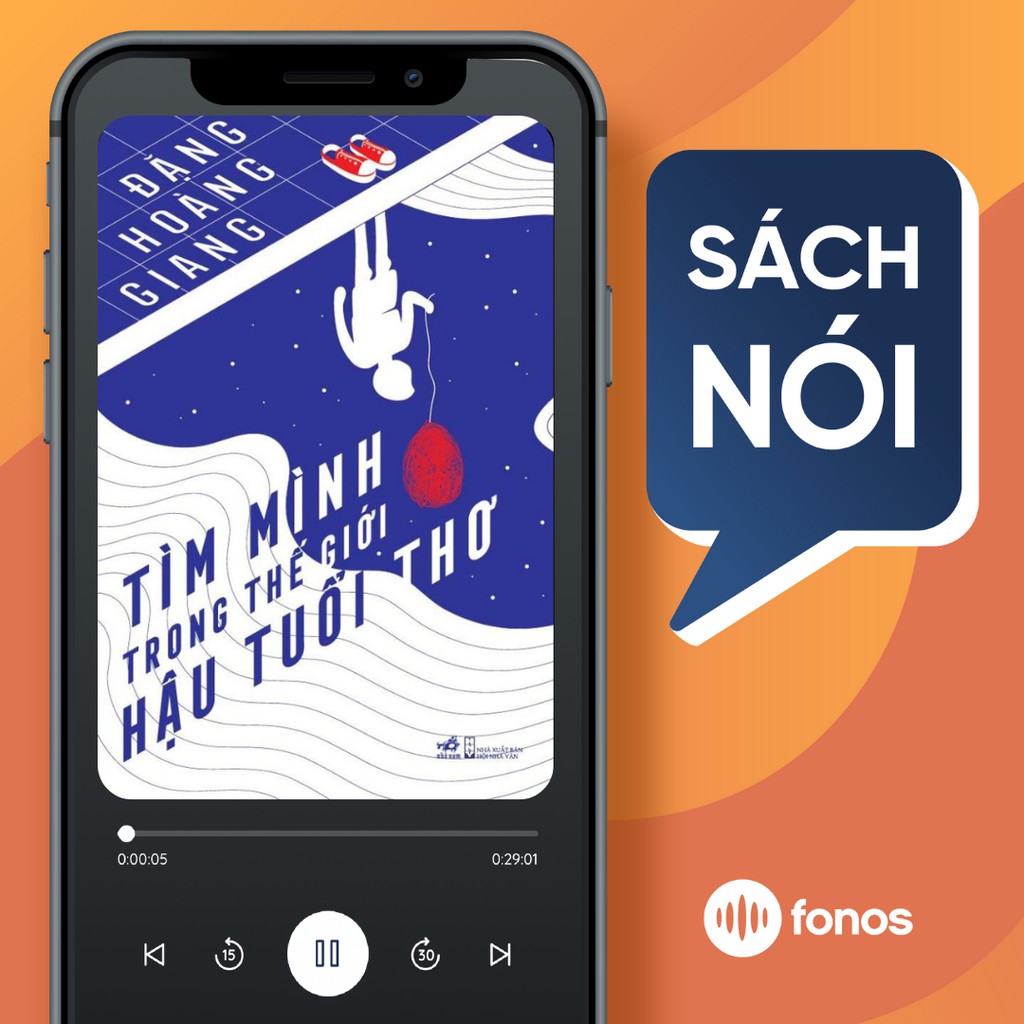 Sách nói: Tìm mình trong thế giới hậu tuổi thơ [Evoucher]