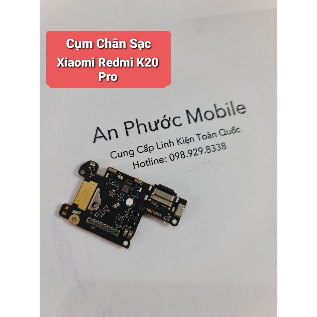 Cụm chân sạc Điện thoại Xiaomi Redmin K20 / K20 Pro hàng Zin tháo máy