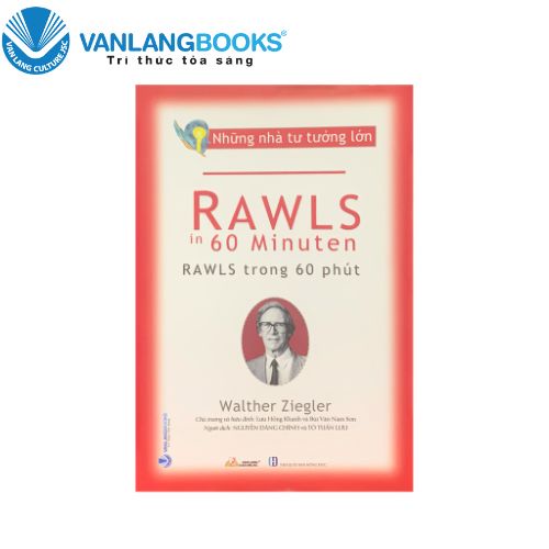 Nhà Tư Tưởng Lớn - Rawls Trong 60 Phút - Walther Ziegler