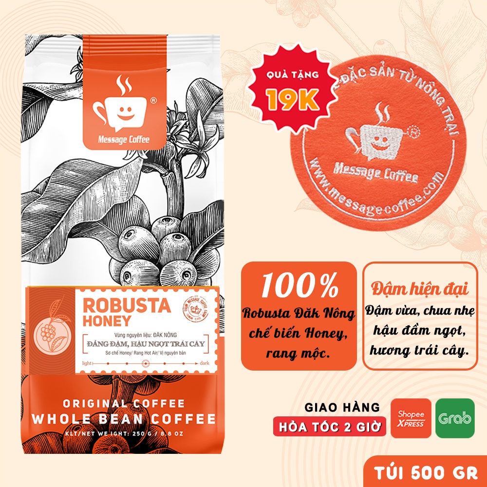 Cà phê Robusta Honey nguyên chất rang mộc 100% vị đắng đầm hậu ngọt thơm nồng dùng pha phin pha máy từ Message Coffee