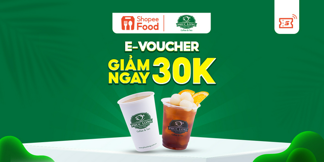 HCM [E-Voucher] Mã giảm giá 30K khi đặt Phúc Long trên ShopeeFood tại ứng dụng Shopee