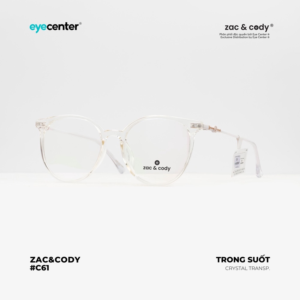 Gọng kính cận nam nữ chính hãng ZAC &amp; CODY C61-S lõi thép chống gãy nhập khẩu by Eye Center Vietnam
