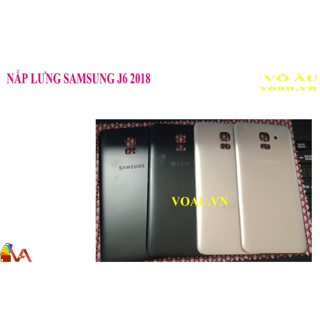 NẮP LƯNG SAMSUNG J6,J610,J6 2018