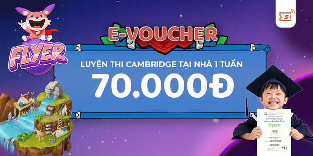 [E-Voucher] Gói luyện thi Cambridge 1 tuần tại FLYER.vn