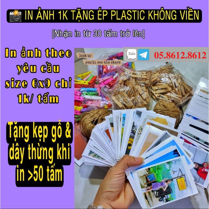 IN ẢNH 6x9 THEO YÊU CẦU 1K/TẤM TẶNG ÉP PLASTIC KO VIỀN