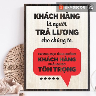 [Slogan nổi tiếng] Tranh tạo động lực   - Khách hàng là người trả lương cho chúng ta trong mọi tình huống khách hàng phả