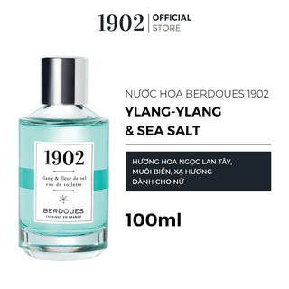 Nước Hoa Berdoues 1902 YLang-Ylang & Sea Salt 100ML (Mẫu mới không hộp)