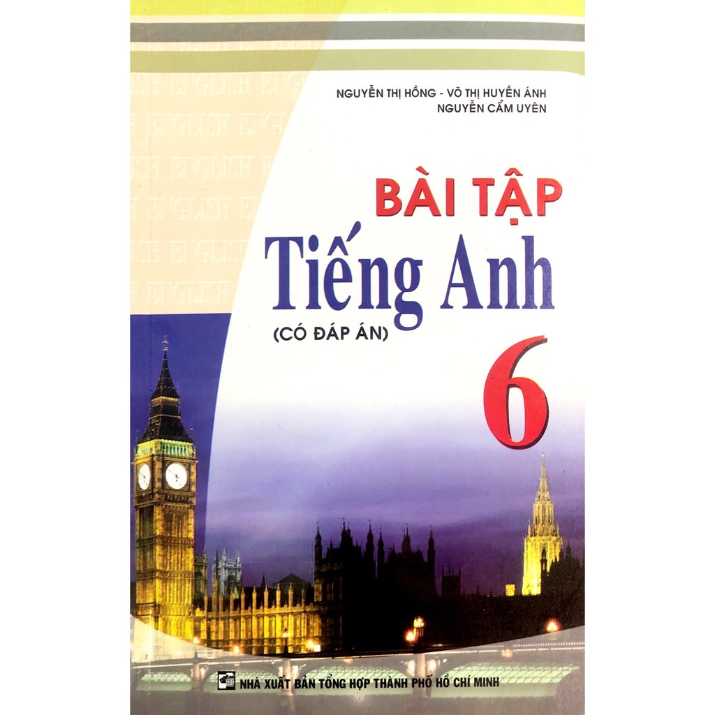 Sách - Bài Tập Tiếng Anh Lớp 6 (Có đáp án)