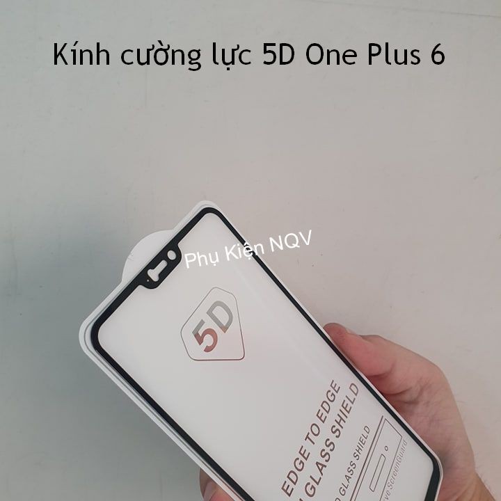 One Plus 6|| Kính Cường lực 5D Full màn hình One Plus 6