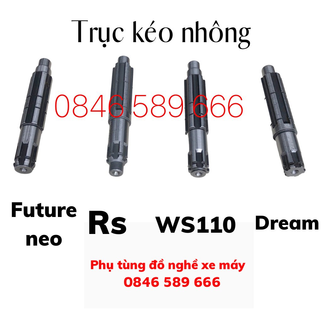 Trục Kéo Nhông Trục Cốt Nhông Dream , Rs ,Future Neo , Ws110 Hàng Chuẩn  Chất Lượng