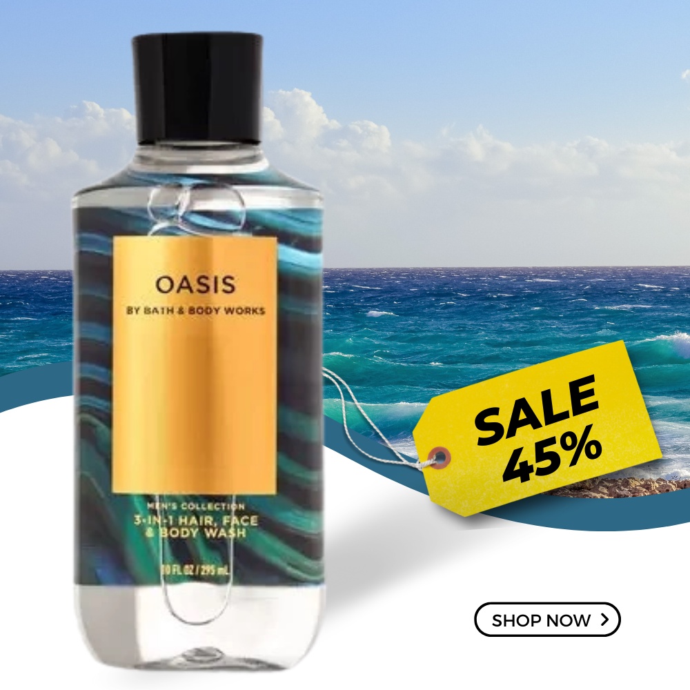 SỮA TẮM GỘI RỬA MẶT DÀNH CHO NAM BATH & BODY WORKS OASIS 3-IN-1 HAIR, FACE & BODY WASH HƯƠNG NAM TÍNH CHAI 295ML