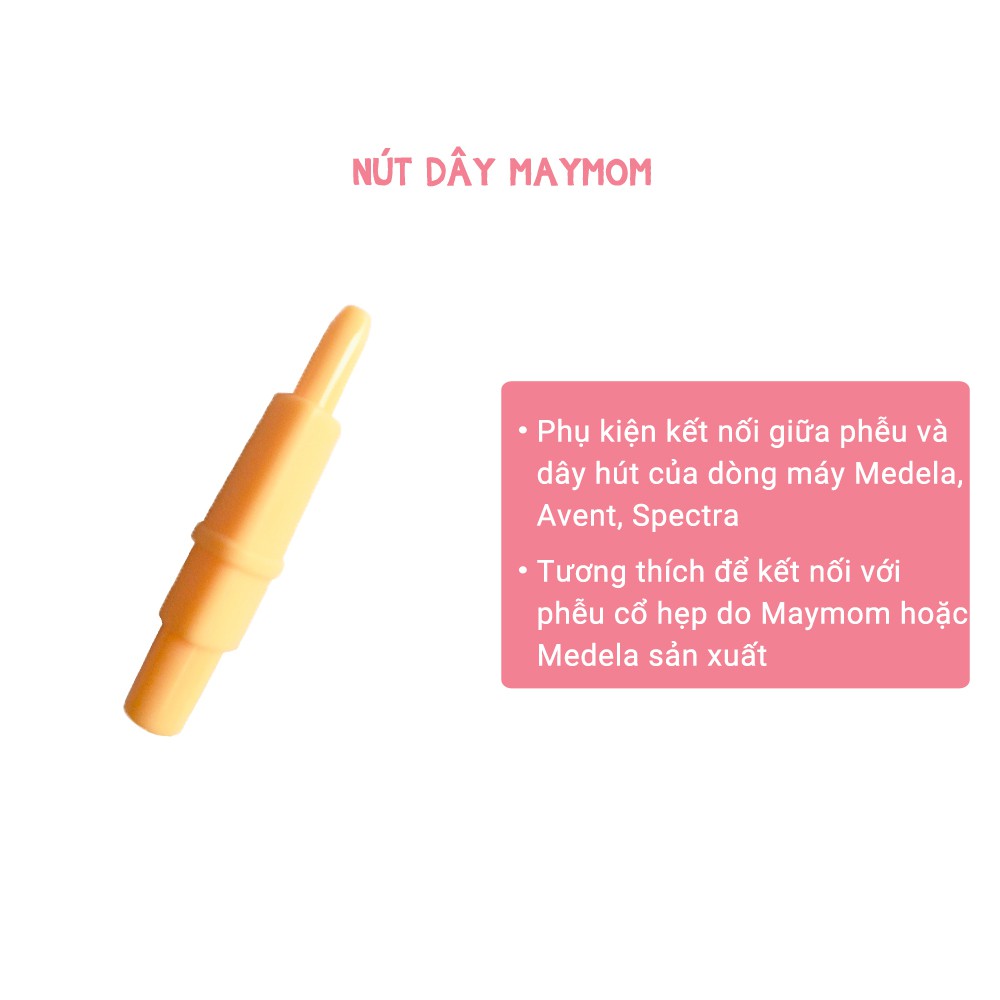 🌺🌺Nút Dây Hút Maymom 🌺Phụ Kiện Dự Phòng Thay Thế Cho Máy Hút Sữa Medela 🌺Chính Hãng, Mới 100%