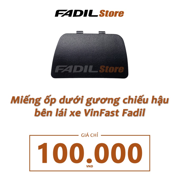 Miếng ốp dưới gương chiếu hậu bên lái và bên phụ xe VinFast Fadil