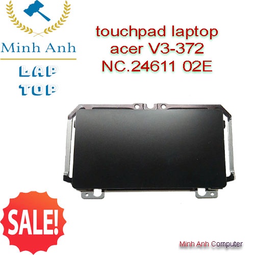 bàn di chuột (touchpad) laptop acer Aspire V3 -372 ,V3-371 NC24611 02E