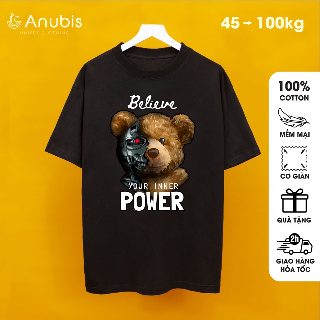 Áo Thun Unisex Teddy Believe Power | Anubis Store