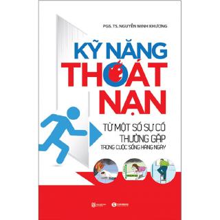 Sách Kỹ Năng Thoát Nạn Từ Một Số Sự Cố Thường Gặp Trong Cuộc Sống Hàng Ngày