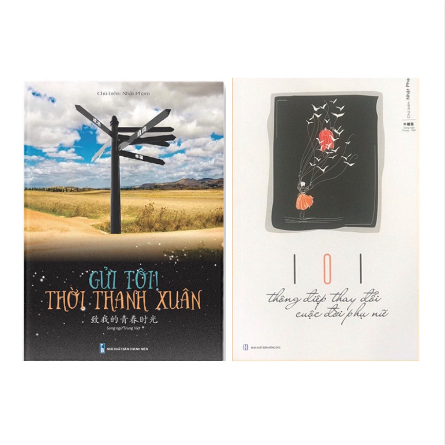 Sách-Combo:Gửi tôi thời thanh xuân - Song ngữ Trung Việt có phiên âm+101 thông điệp thay đổi cuộc đời phụ nữ