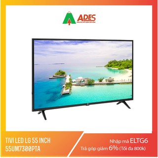 Smart Tivi LG 55UM7300PTA 55inch