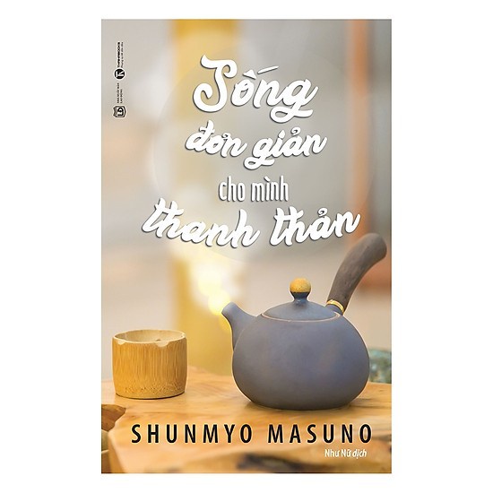 Sách -Sống Đơn Giản Cho Mình Thanh Thản Tặng Bookmark