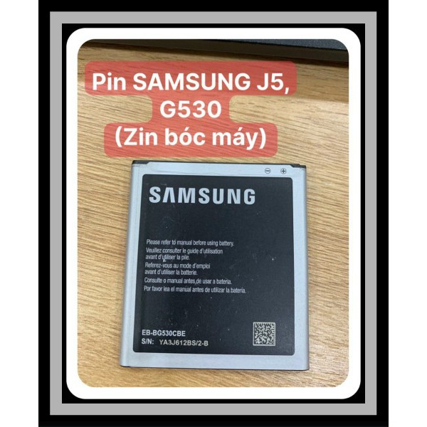 Pin SAMSUNG J5, G530 ( zin bóc may)