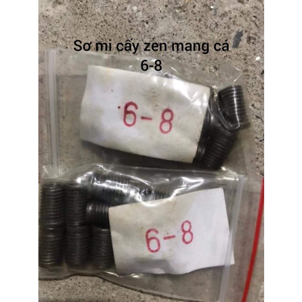 10 sơ mi zen cấy xe máy 6-8 ( bịt đầu ) chống chảy đầu