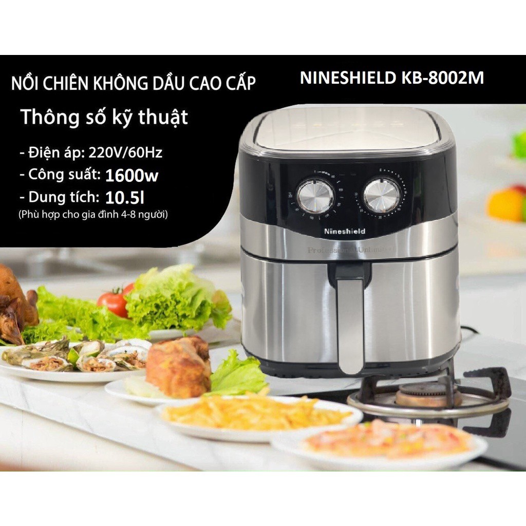 Nồi chiên không dầu NINESHIELD CHÍNH HÃNG, Dung tích lớn 10-10,5 LÍT, Nồi chiên không dầu có thanh đảo [BH 12 THÁNG]