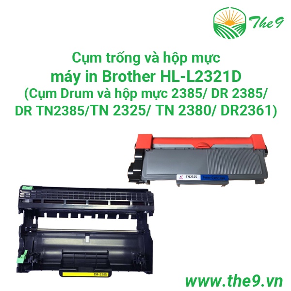 Combo 01 Cụm trống và 01 hộp mực  máy in Brother HL-L2321D (Cụm Drum và hộp mực DR 2385/ TN2385/ TN 2325/ TN 2380/ DR236