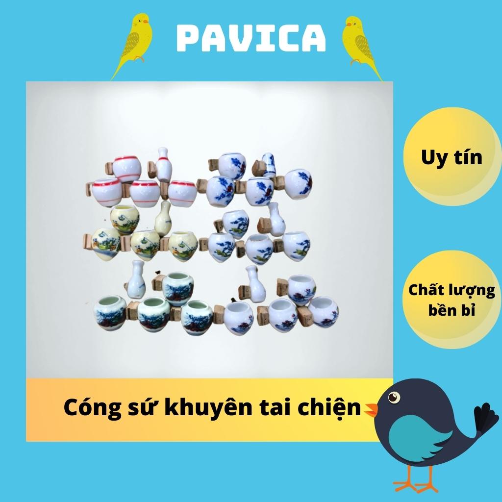 Cóng chim khuyên sứ tai chiện PAVICA cao cấp mẫu mã đa dạng