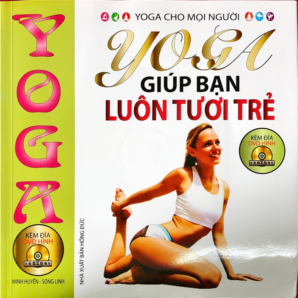 SÁCH - Yoga Giúp Bạn Luôn Tươi Trẻ (Tặng kèm đĩa DVD)