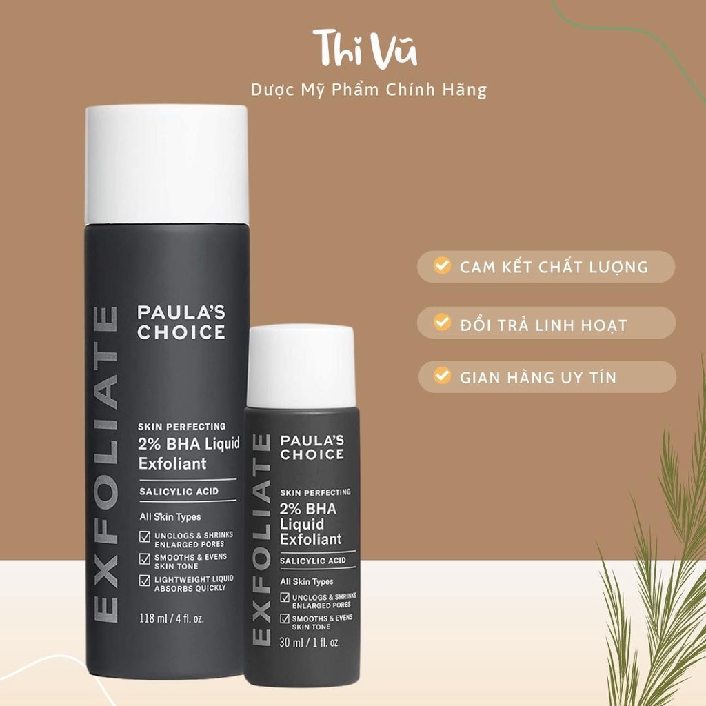 (Nhập Khẩu) Paula's Choice 2% BHA Liquid 118ml, Tẩy da chết mặt - Thi Vũ