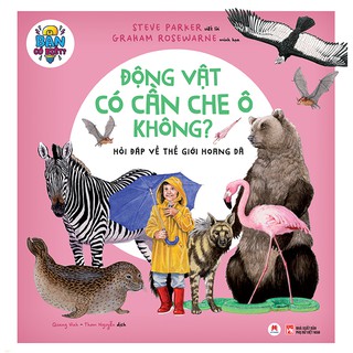Bạn Có Biết - Động Vật Có Cần Che Ô Không