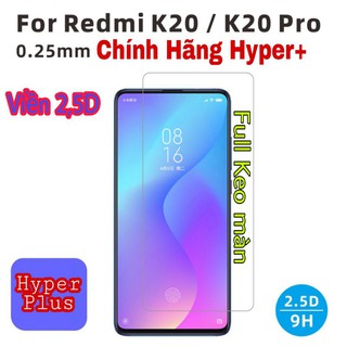 Cường lực Hyper+ cho Redmi K20 / K20pro / Xiaomi Mi9T / Mi 9T Pro 2,5D chính hãng